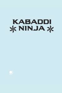 Kabaddi Ninja