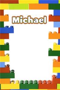 Michael: Personalized Building Brick Draw and Write Practice Paper Journal, Diary Notebook, Log Featuring 120 Pages 6x9