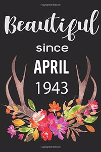 Beautiful Since April 1943