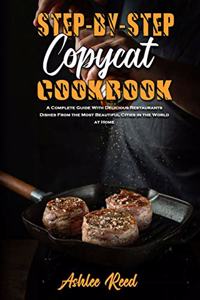 Step-By-Step Copycat Recipes