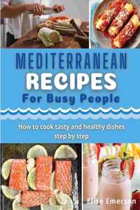 Mediterranean Recipes for busy people