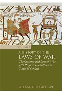 History of the Laws of War: Volume 2