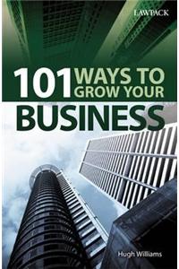 101 Ways to Grow Your Business