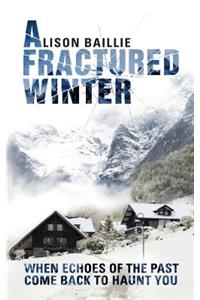 A Fractured Winter