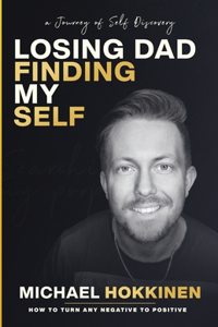 Losing Dad Finding Myself
