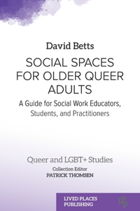 Social Spaces for Older Queer Adults