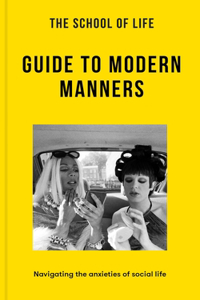 School of Life: Guide to Modern Manners