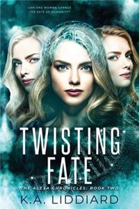 Twisting Fate