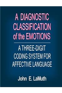 Diagnostic Classification of the Emotions