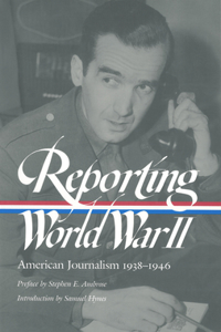 Reporting World War II