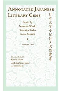 Annotated Japanese Literary Gems. Volume 2