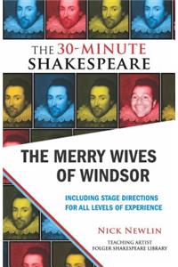 The Merry Wives of Windsor: The 30-Minute Shakespeare