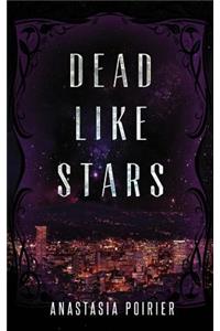 Dead Like Stars