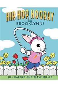 Hip, Hop, Hooray for Brooklynn!