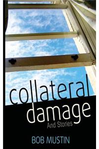 Collateral Damage and Stories