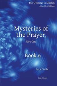 Mysteries of Prayer, Part One