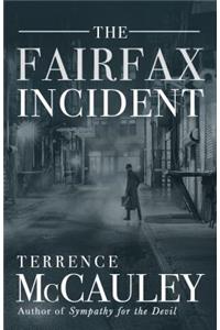 The Fairfax Incident