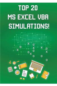 Top 20 MS Excel VBA Simulations!