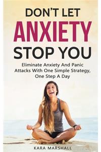 Don't Let Anxiety Stop You