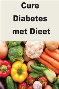 Cure Diabetes met Dieet