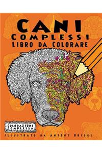 Cani Complessi - Libro da Colorare
