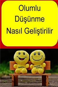 How to Develop Positive Thinking (Turkish)