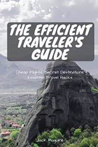 The Efficient Traveler's Guide