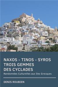 Naxos - Tinos - Syros. Trois Gemmes Des Cyclades