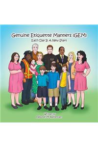 Genuine Etiquette Manners (Gem)