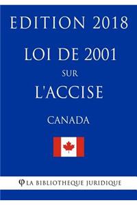 Loi de 2001 sur l'accise (Canada) - Edition 2018