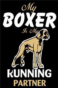 My Boxer Is My Running Partner