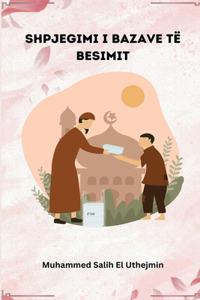 Shpjegimi I Bazave Të Besimit