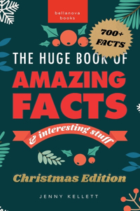 Huge Book of Amazing Facts and Interesting Stuff Christmas Edition