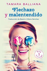 Flechazo Y Malentendido