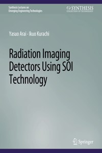 Radiation Imaging Detectors Using SOI Technology