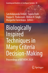 Biologically Inspired Techniques in Many Criteria Decision-Making