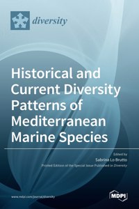 Historical and Current Diversity Patterns of Mediterranean Marine Species