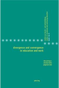 Divergence and Convergence in Education and Work