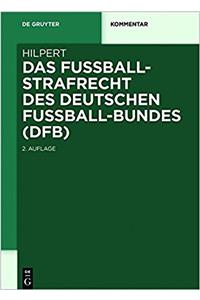 Das Fußballstrafrecht des Deutschen Fußball-Bundes (DFB)