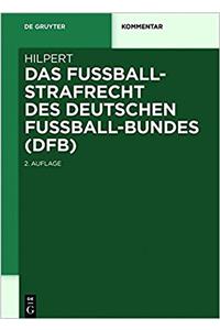 Das Fußballstrafrecht Des Deutschen Fußball-Bundes (Dfb)