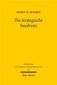 Die strategische Insolvenz