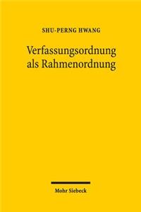 Verfassungsordnung als Rahmenordnung