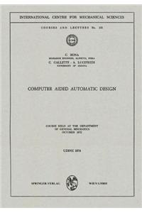Computer Aided Automatic Design