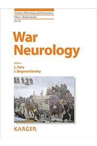 War Neurology (Frontiers of Neurology and Neuroscience)