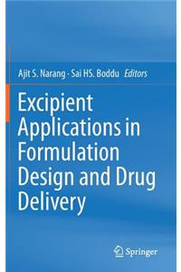 Excipient Applications in Formulation Design and Drug Delivery