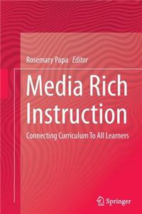 Media Rich Instruction