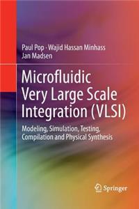 Microfluidic Very Large Scale Integration (Vlsi)