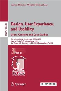 Design, User Experience, and Usability: Users, Contexts and Case Studies