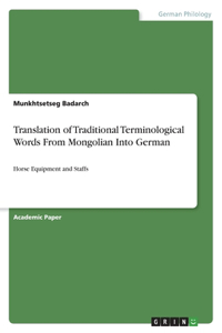 Translation of Traditional Terminological Words From Mongolian Into German