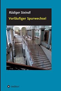 Vorläufiger Spurwechsel